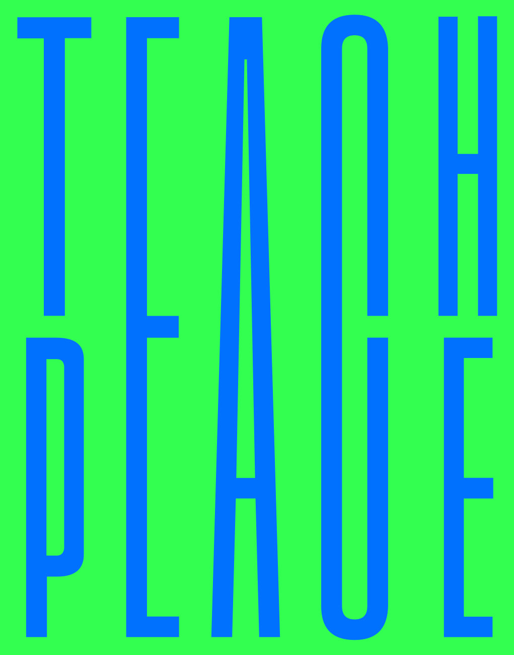 POSTER - TEACH PEACE 1 of 15 limited series from the Derwyn Goodal Exhibition November 2026